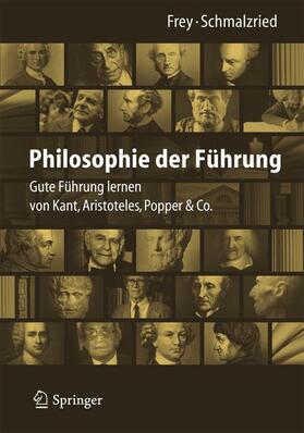 Schmalzried / Frey | Philosophie der Führung | Buch | 978-3-642-34438-1 | sack.de