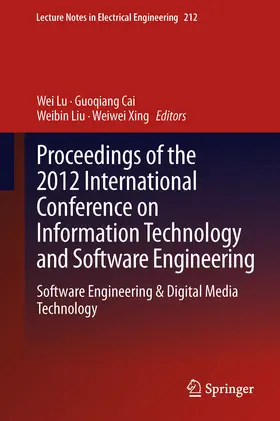 Lu / Cai / Liu |  Proceedings of the 2012 International Conference on Information Technology and Software Engineering | eBook | Sack Fachmedien