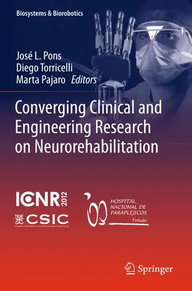 Pons / Torricelli / Pajaro |  Converging Clinical and Engineering Research on Neurorehabilitation | Buch |  Sack Fachmedien