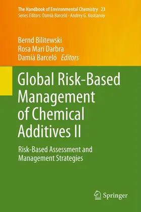 Bilitewski / Barceló / Darbra |  Global Risk-Based Management of Chemical Additives II | Buch |  Sack Fachmedien