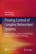 Wang / Su |  Pinning Control of Complex Networked Systems | Buch |  Sack Fachmedien