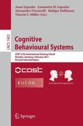 Esposito / Müller / Vinciarelli |  Cognitive Behavioural Systems | Buch |  Sack Fachmedien