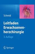 Schmid |  Leitfaden Erwachsenenherzchirurgie | eBook | Sack Fachmedien