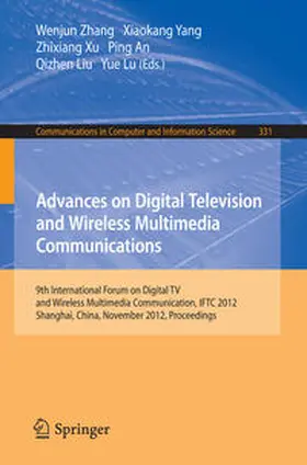 Zhang / Yang / Xu |  Advances on Digital Television and Wireless Multimedia Communications | eBook | Sack Fachmedien