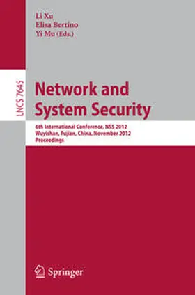 Xu / Bertino / Mu |  Network and System Security | eBook | Sack Fachmedien