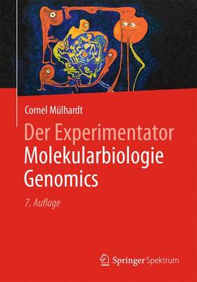 Mülhardt | Der Experimentator Molekularbiologie / Genomics | Buch | 978-3-642-34635-4 | sack.de