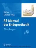 Rüther / Simmen / Ruether |  AE-Manual der Endoprothetik | eBook | Sack Fachmedien