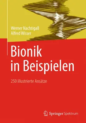 Wisser / Nachtigall |  Bionik in Beispielen | Buch |  Sack Fachmedien