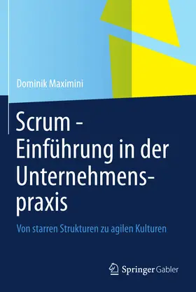 Maximini |  Scrum - Einführung in der Unternehmenspraxis | eBook | Sack Fachmedien