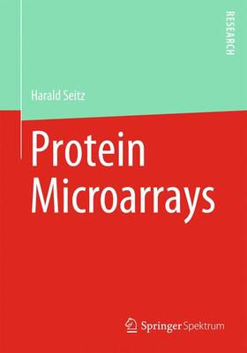 Seitz | Seitz, H: Protein Microarrays | Buch | 978-3-642-34833-4 | sack.de