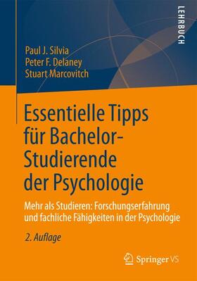 Silvia / Delaney / Marcovitch | Essentielle Tipps für Bachelor-Studierende der Psychologie | Buch | 978-3-642-34864-8 | sack.de