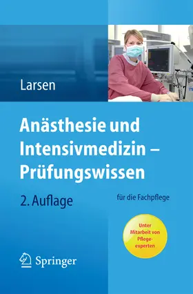 Larsen |  Anästhesie und Intensivmedizin – Prüfungswissen | eBook | Sack Fachmedien