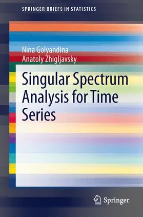 Golyandina / Zhigljavsky | Singular Spectrum Analysis for Time Series | Buch | 978-3-642-34912-6 | sack.de