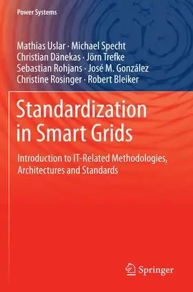 Uslar / Specht / Dänekas |  Standardization in Smart Grids | eBook | Sack Fachmedien