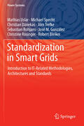Uslar / Specht / Dänekas |  Standardization in Smart Grids | eBook | Sack Fachmedien