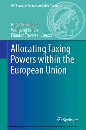 Richelle / Schön / Traversa | Allocating Taxing Powers within the European Union | E-Book | sack.de