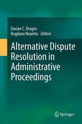 Neamtu / Dragos | Alternative Dispute Resolution in European Administrative Law | Buch | 978-3-642-34945-4 | sack.de