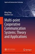 Ding / Luo |  Multi-point Cooperative Communication Systems: Theory and Applications | eBook | Sack Fachmedien