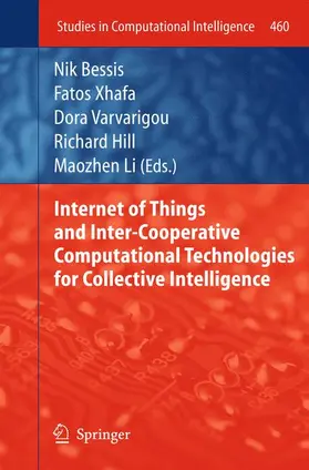 Bessis / Xhafa / Varvarigou |  Internet of Things and Inter-cooperative Computational Technologies for Collective Intelligence | Buch |  Sack Fachmedien