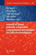 Bessis / Xhafa / Li |  Internet of Things and Inter-cooperative Computational Technologies for Collective Intelligence | Buch |  Sack Fachmedien