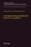 Wolfrum / Gätzschmann |  International Dispute Settlement: Room for Innovations? | Buch |  Sack Fachmedien