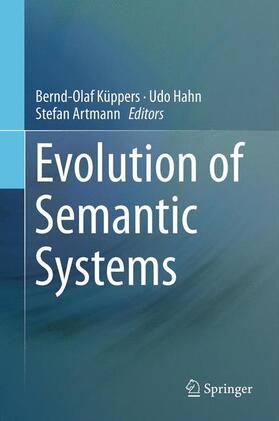 Küppers / Artmann / Hahn |  Evolution of Semantic Systems | Buch |  Sack Fachmedien