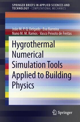 Delgado / de Freitas / Barreira |  Hygrothermal Numerical Simulation Tools Applied to Building Physics | Buch |  Sack Fachmedien