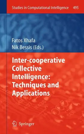 Bessis / Xhafa |  Inter-cooperative Collective Intelligence: Techniques and Applications | Buch |  Sack Fachmedien