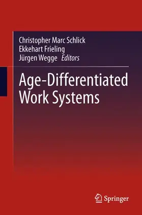 Schlick / Wegge / Frieling |  Age-Differentiated Work Systems | Buch |  Sack Fachmedien