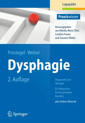 Prosiegel / Weber |  Dysphagie: Diagnostik und Therapie | eBook | Sack Fachmedien