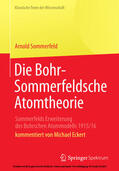 Sommerfeld |  Die Bohr-Sommerfeldsche Atomtheorie | eBook | Sack Fachmedien