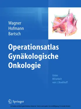 Wagner / Hofmann / Bartsch | Operationsatlas Gynäkologische Onkologie | E-Book | sack.de
