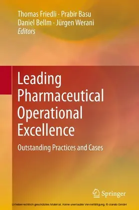 Friedli / Basu / Bellm |  Leading Pharmaceutical Operational Excellence | eBook | Sack Fachmedien
