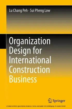 Peh / Low | Organization Design for International Construction Business | E-Book | www.sack.de
