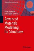 Kruch / Altenbach |  Advanced Materials Modelling for Structures | Buch |  Sack Fachmedien