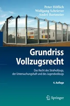 Höflich / Schriever / Bartmeier | Grundriss Vollzugsrecht | E-Book | www.sack.de