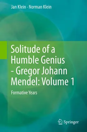 Klein |  Solitude of a Humble Genius - Gregor Johann Mendel: Volume 1 | eBook | Sack Fachmedien