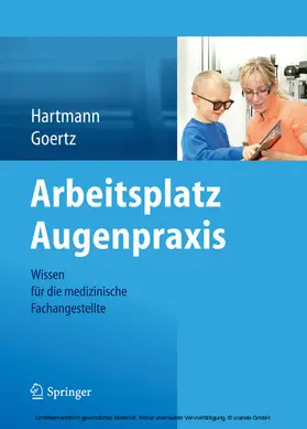 Hartmann / Goertz |  Arbeitsplatz Augenpraxis | eBook | Sack Fachmedien
