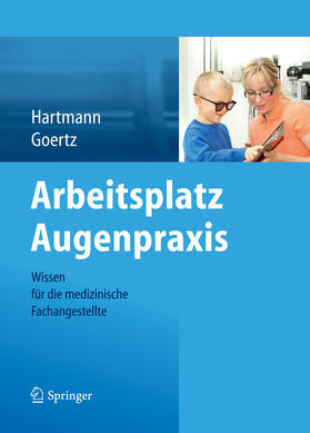 Hartmann / Goertz | Arbeitsplatz Augenpraxis | E-Book | sack.de