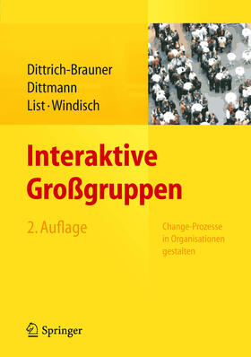 Dittrich-Brauner / Dittmann / List | Interaktive Großgruppen | E-Book | sack.de