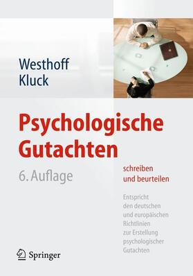 Westhoff / Kluck | Psychologische Gutachten schreiben und beurteilen | Buch | 978-3-642-35353-6 | sack.de