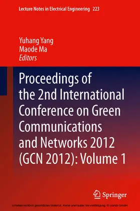 Yang / Ma |  Proceedings of the 2nd International Conference on Green Communications and Networks 2012 (GCN 2012): Volume 1 | eBook | Sack Fachmedien