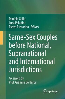 Gallo / Pustorino / Paladini | Same-Sex Couples before National, Supranational and International Jurisdictions | Buch | 978-3-642-35433-5 | sack.de