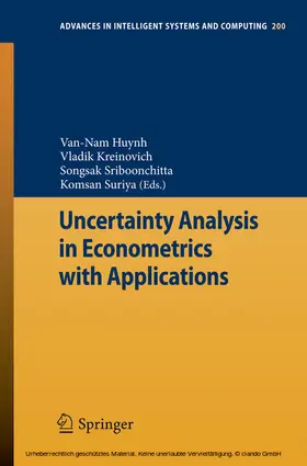 Huynh / Kreinovich / Sriboonchitta | Uncertainty Analysis in Econometrics with Applications | E-Book | sack.de