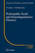 Jucker / Christen |  Proteopathic Seeds and Neurodegenerative Diseases | eBook | Sack Fachmedien