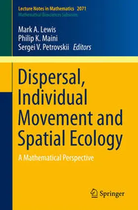 Lewis / Maini / Petrovskii | Dispersal, Individual Movement and Spatial Ecology | E-Book | www.sack.de