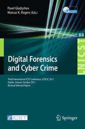 Gladyshev / Rogers |  Digital Forensics and Cyber Crime | eBook | Sack Fachmedien