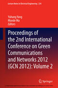 Yang / Ma |  Proceedings of the 2nd International Conference on Green Communications and Networks 2012 (GCN 2012): Volume 2 | eBook | Sack Fachmedien