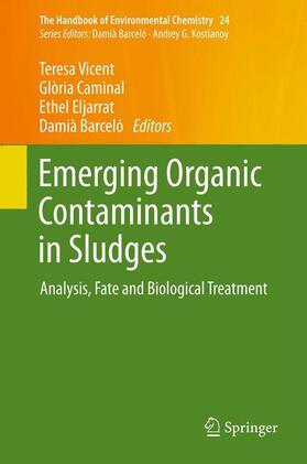 Vicent / Barceló / Caminal | Emerging Organic Contaminants in Sludges | Buch | 978-3-642-35608-7 | sack.de