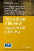 Hukusima / Matsui / Nishio |  Phytosociology of the Beech (Fagus) Forests in East Asia | eBook | Sack Fachmedien